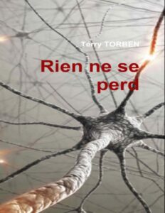 Rien ne se perd by terry torben, book cover