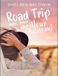 Road trip avec mon meilleur ennemi (French Edition) by Shelsea Baldwin, book cover
