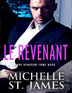 Roi vengeur T2 : Le Revenant by Michelle St. James, book cover