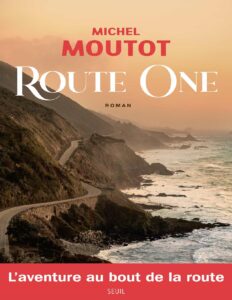 Route One by Michel Moutot, book cover