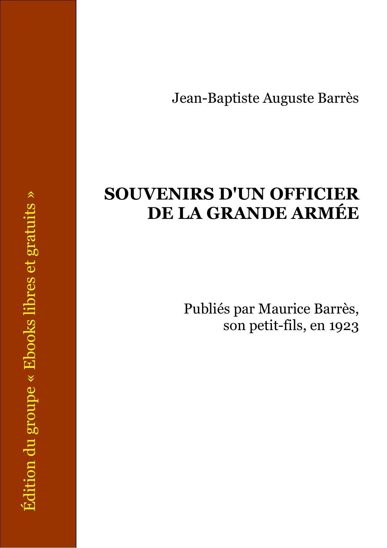 SOUVENIRS DUN OFFICIER DE LA GRANDE ARMEE