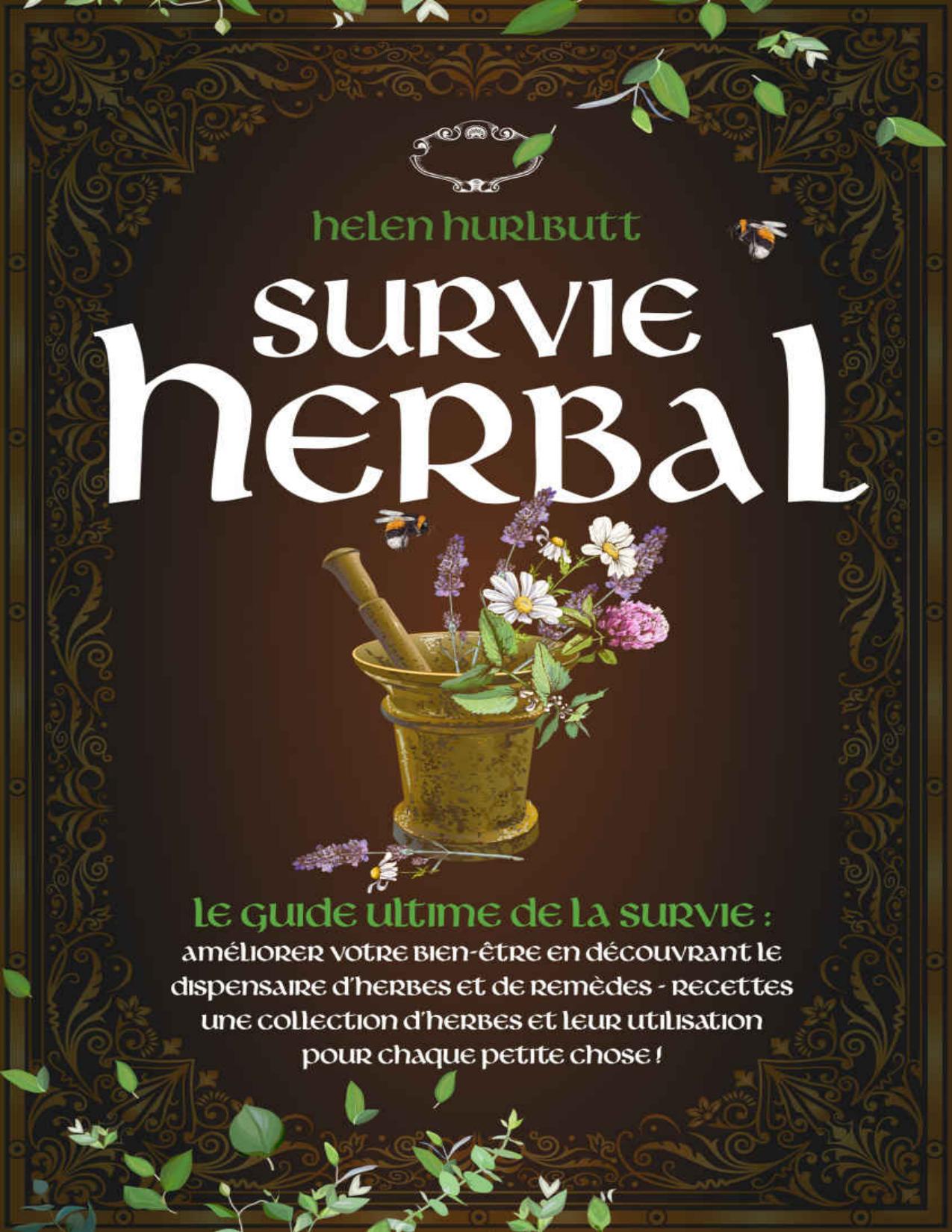 SURVIE HERBAL Le Guide Ultime De La Survie Ameliorer Votr