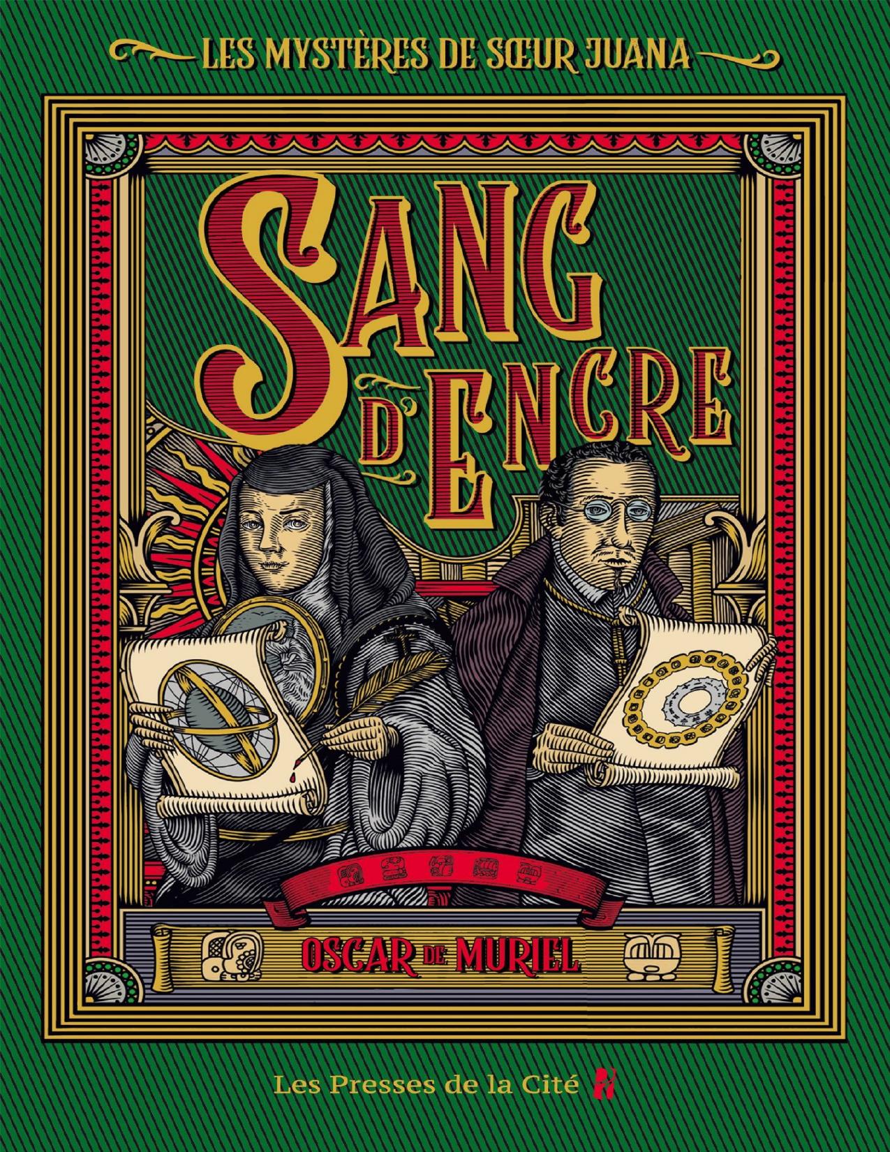 Sang Dencre Les Mysteres De Soeur Juana