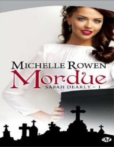 Sarah Dearly L’intégrale by Michelle Rowen, book cover
