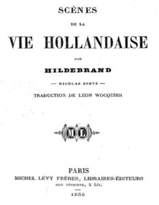 Scenes De La Vie Hollandaise Par Hildebrand