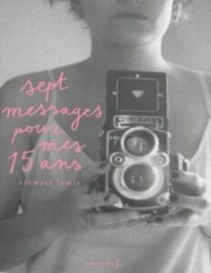 Sept Messages pour Mes Quinze Ans by Stewart Lewis, book cover
