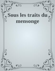 Sous les traits du mensonge by Johansen Iris, book cover
