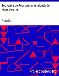 Souvenirs de Roustam, mamelouck de Napoléon Ier / Introduction et notes de Paul Cottin, couverture du livre