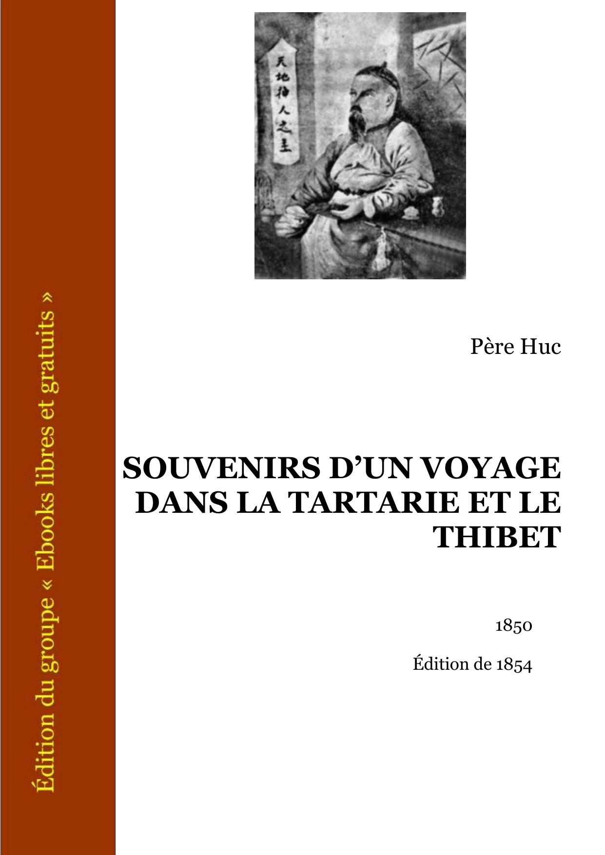 Souvenirs Dun Voyage Dans La Tartarie Et Le Thibet