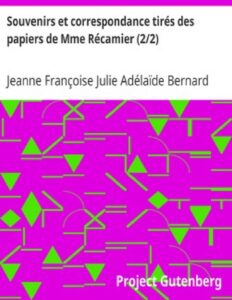 Souvenirs Et Correspondance Tires Des Papiers De Mme Recamie