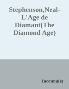 StephensonNeal LAge De DiamantThe Diamond Age1995