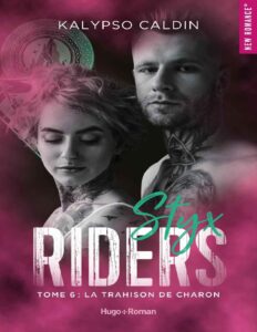 Styx Riders Tome 6 La Trahison De Charon French Edition