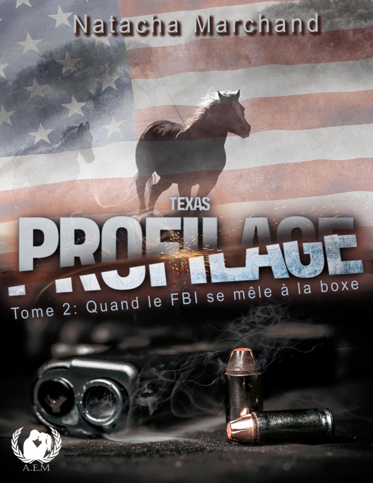 Texas Profilage Tome 2