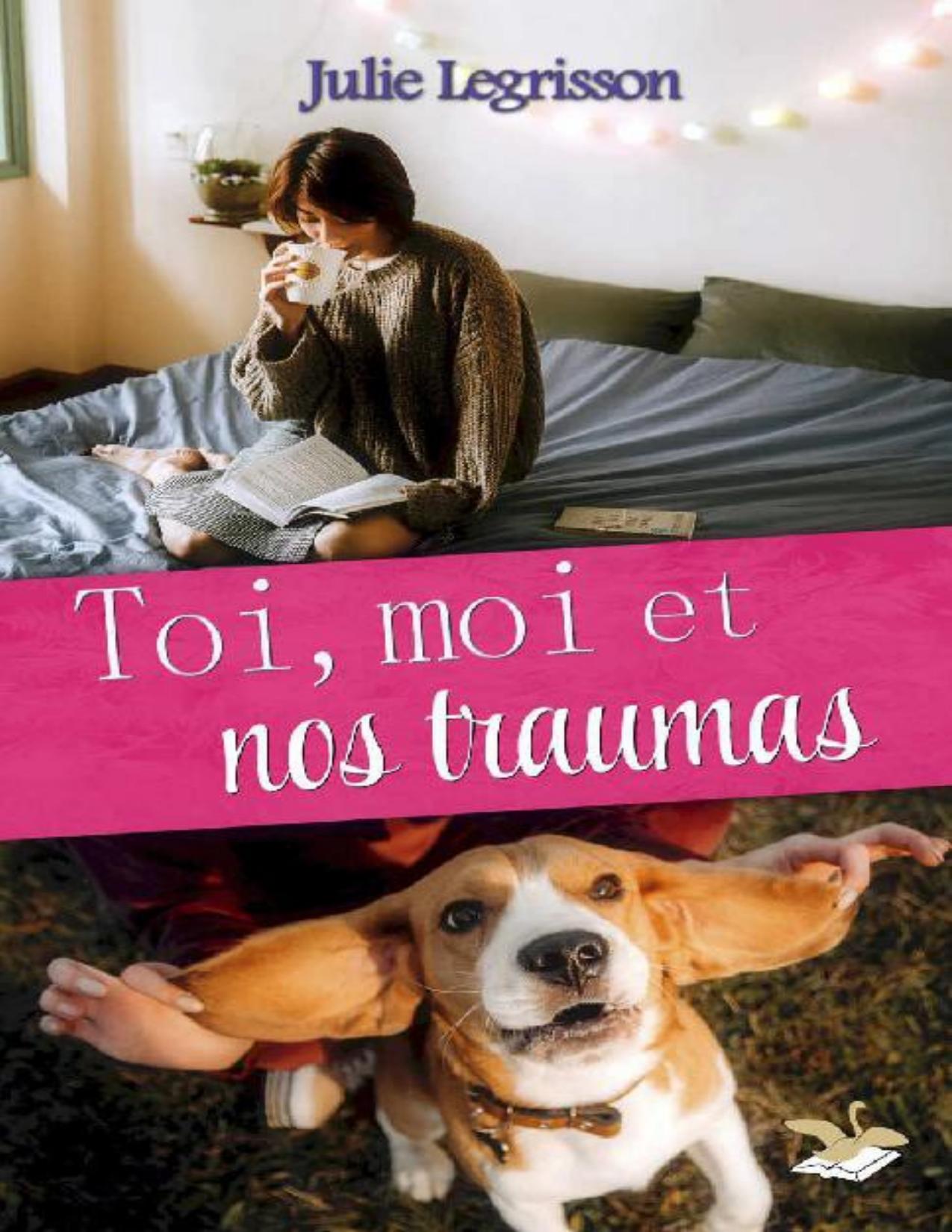 Toi Moi Et Nos Traumas French Edition