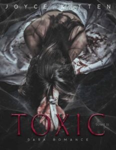 Toxic T.2 Dark Romance French Edition