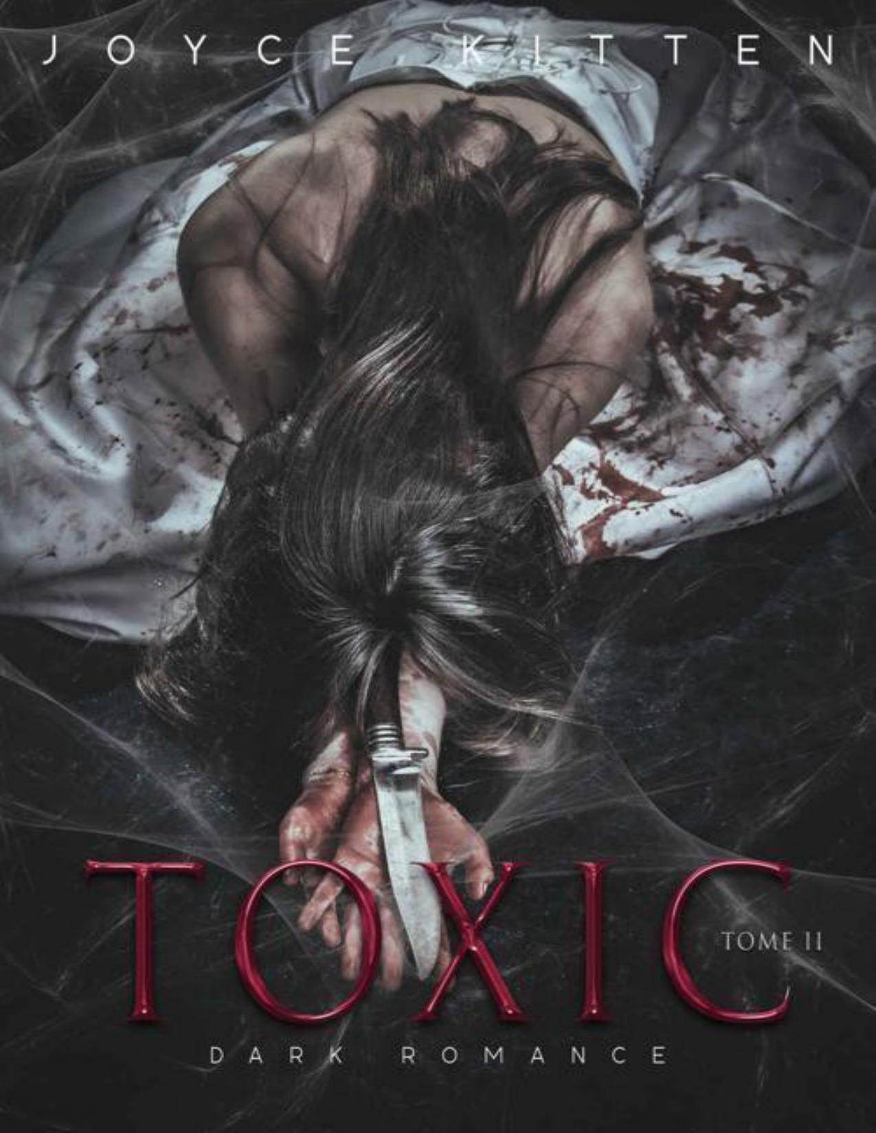 Toxic T.2 Dark Romance French Edition