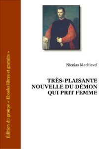 Très plaisante nouvelle du Démon qui prit femme by Nicolas Machiavel, book cover