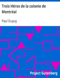 Trois Héros de la colonie de Montréal, couverture du livre