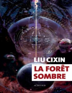 Trois Corps – 02 – La Foret Sombre