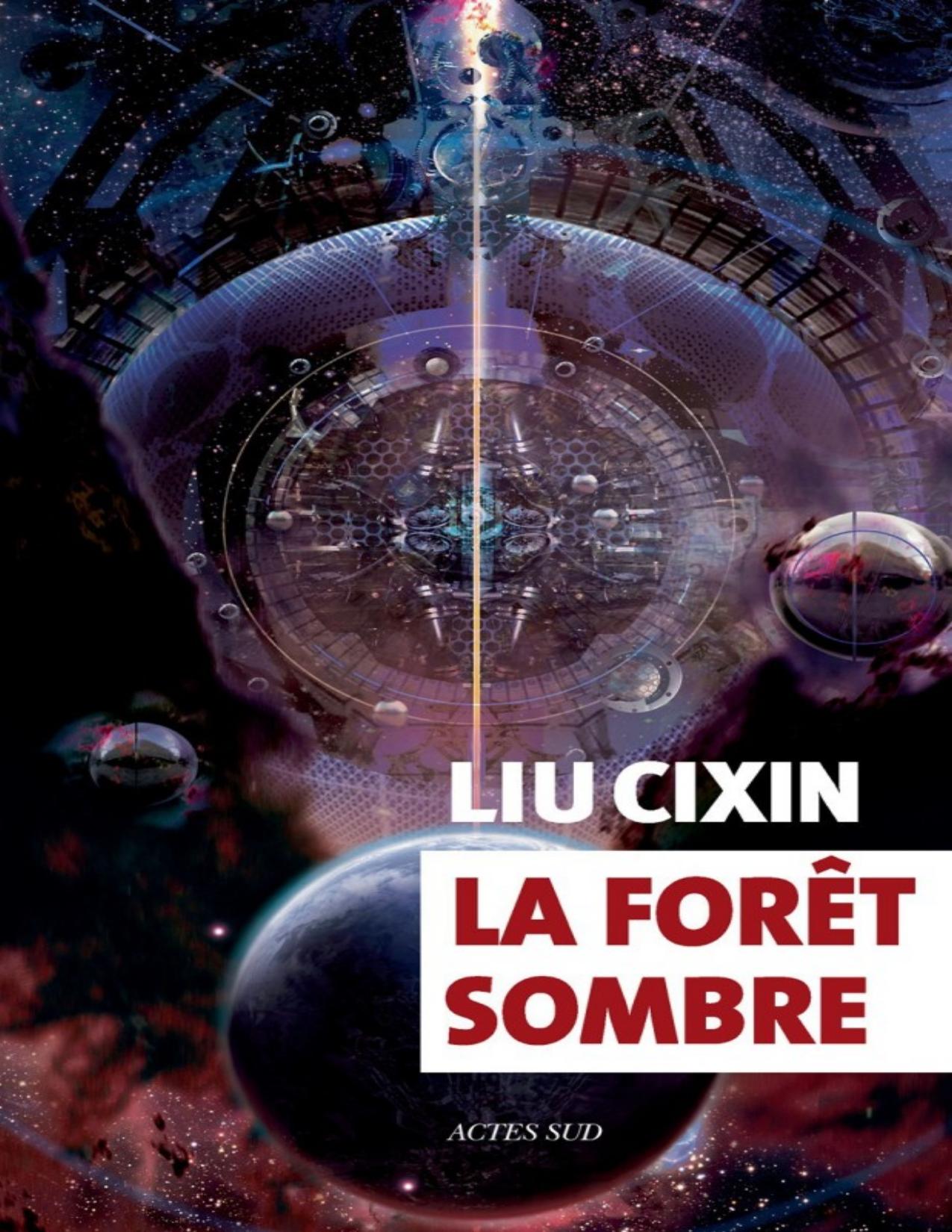 Trois Corps – 02 – La Foret Sombre