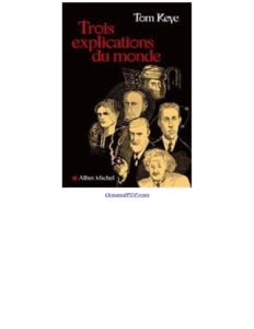 Trois Explications Du Monde