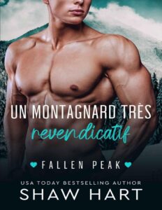 Un Montagnard Très Revendicatif (French Edition) by Shaw Hart, book cover