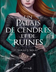 Un palais de cendres et de ruines by Maas Sarah J, book cover
