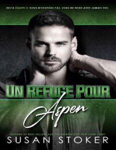 Un refuge pour Aspen (Delta Force Deux t. 3) (French Edition), couverture du livre