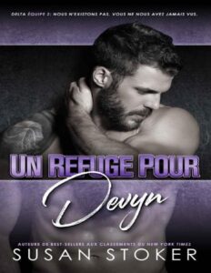 Un refuge pour Devyn (Delta Force Deux t. 6) (French Edition) by Susan Stoker, book cover