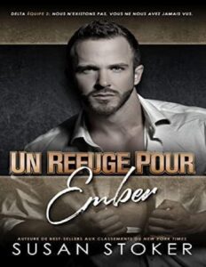 Un refuge pour Ember (Delta Force Deux t. 7) (French Edition) by Susan Stoker, book cover