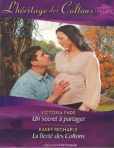 Un secret à partager – La fierté des Coltons by Pade Victoria - Michaels Kasey, book cover