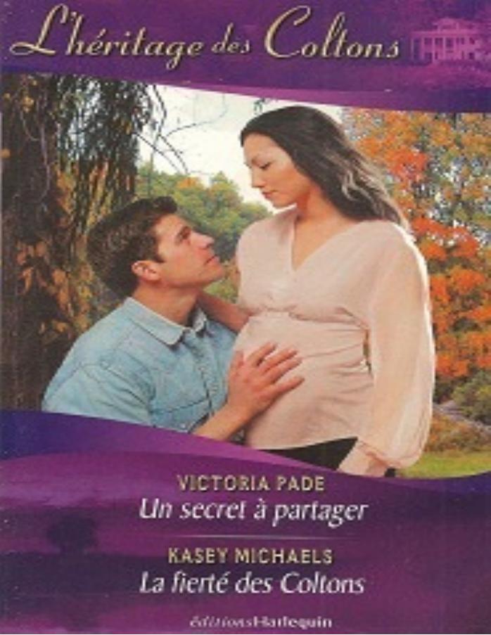 Un Secret A Partager La Fierte Des Coltons
