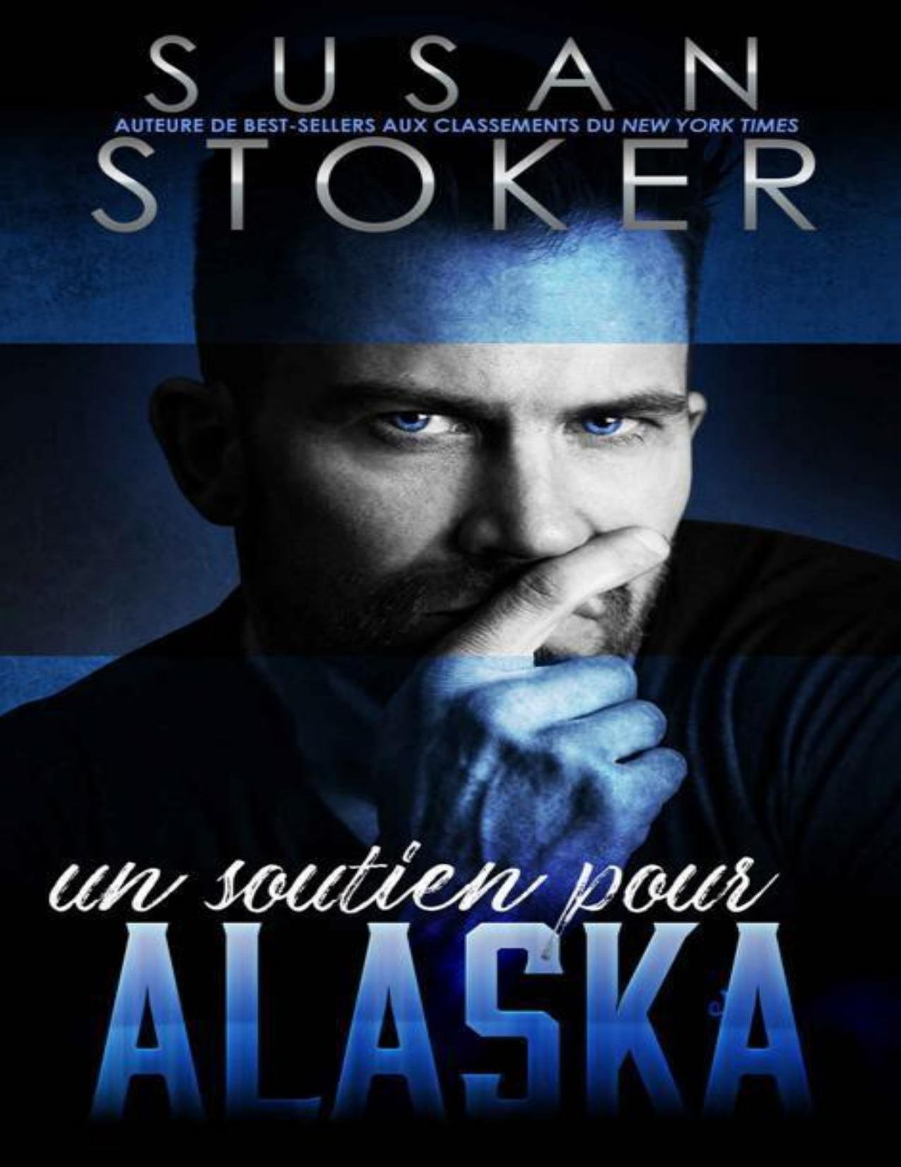 Un Soutien Pour Alaska Le Refuge T. 1 French Edition