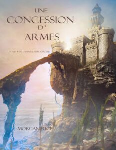 Une Concession d’Armes by Morgan Rice, book cover