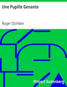 Une Pupille Genante by Roger Dombre, book cover