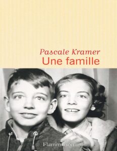 Une famille by Pascale Kramer, book cover