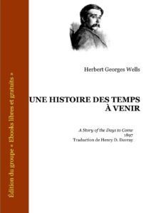 Une histoire des temps à venir by Herbert Georges Wells, book cover