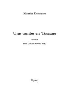 Une tombe en Toscane by Maurice Denuzière, book cover