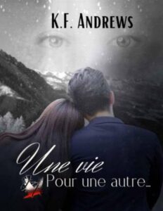 Une vie pour une autre by K.F. Andrews, book cover