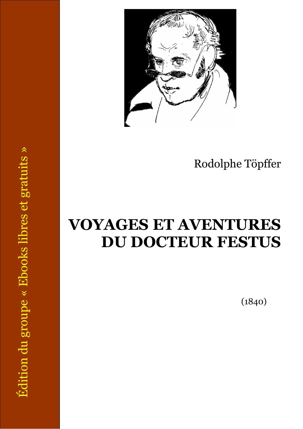 VOYAGES ET AVENTURES DU DOCTEUR FESTUS