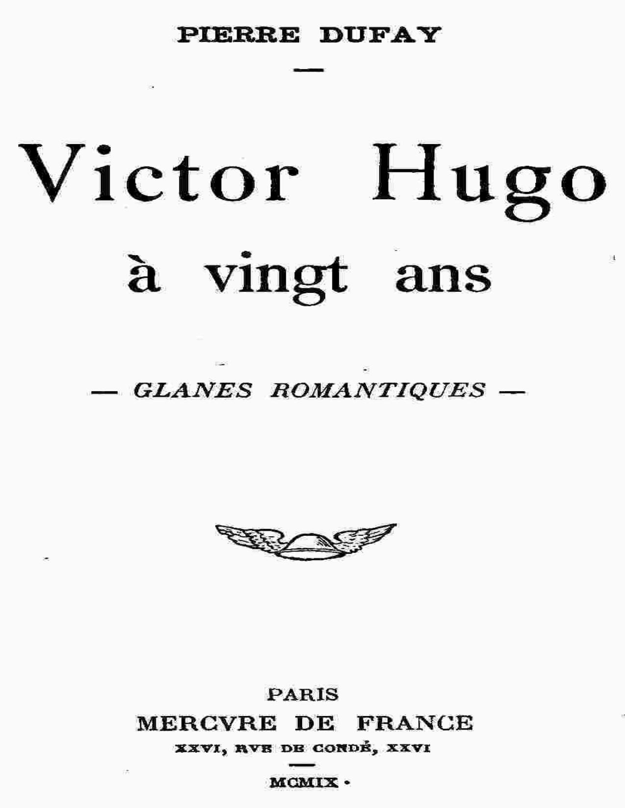 Victor Hugo A Vingt Ans Glanes Romantiques