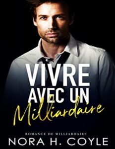 Vivre avec un Milliardaire (French Edition), couverture du livre