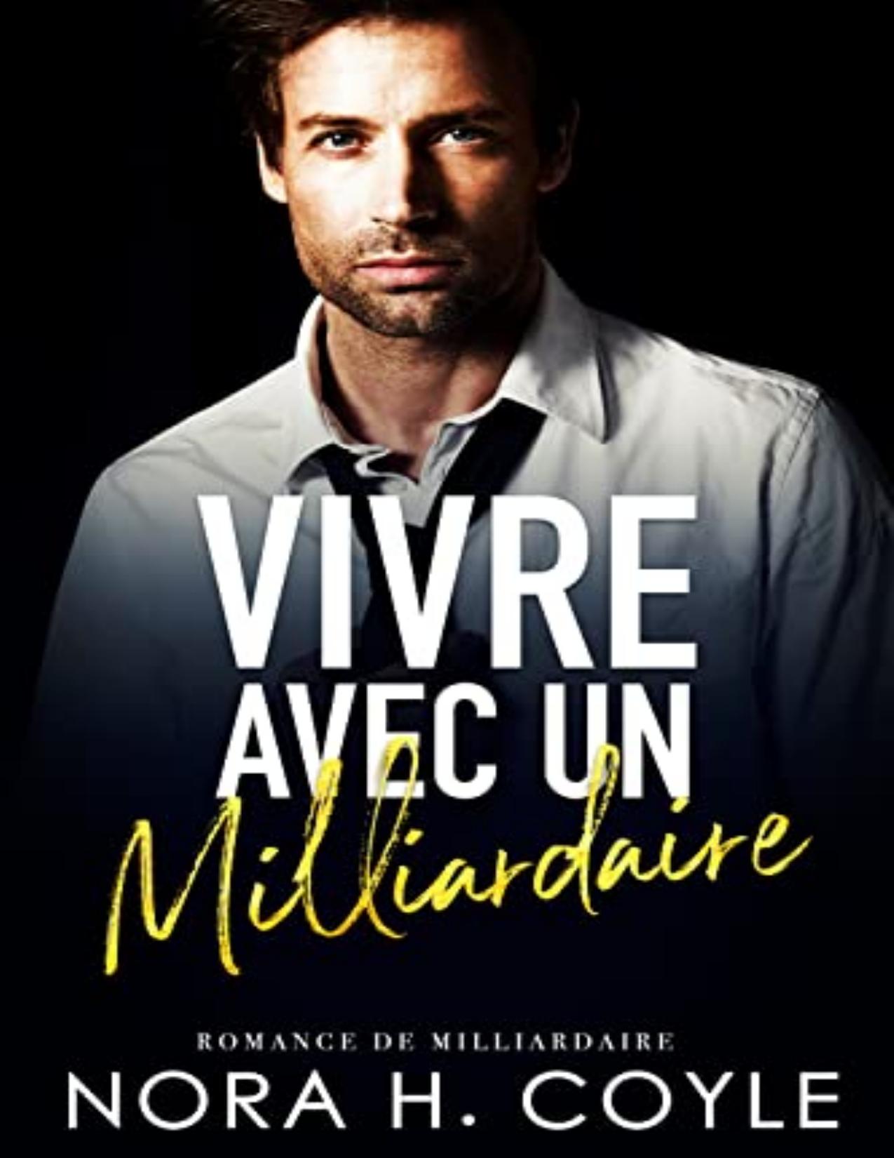 Vivre Avec Un Milliardaire French Edition