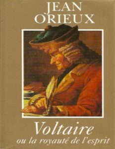 Voltaire Ou La Royaute De Lesprit