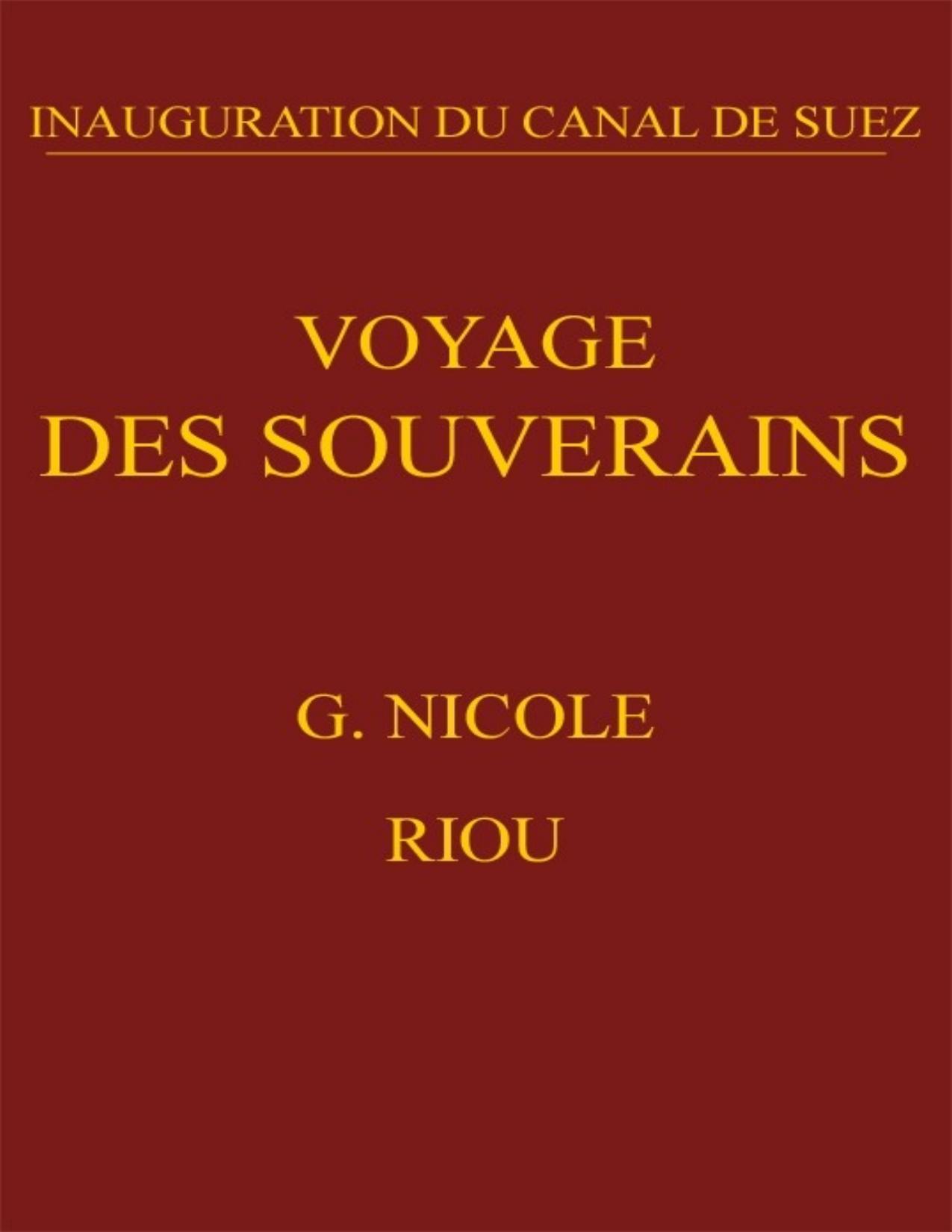 Voyage Des Souverains Inauguration Du Canal De Suez