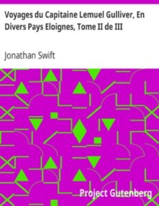 Voyages Du Capitaine Lemuel Gulliver En Divers Pays Eloigne