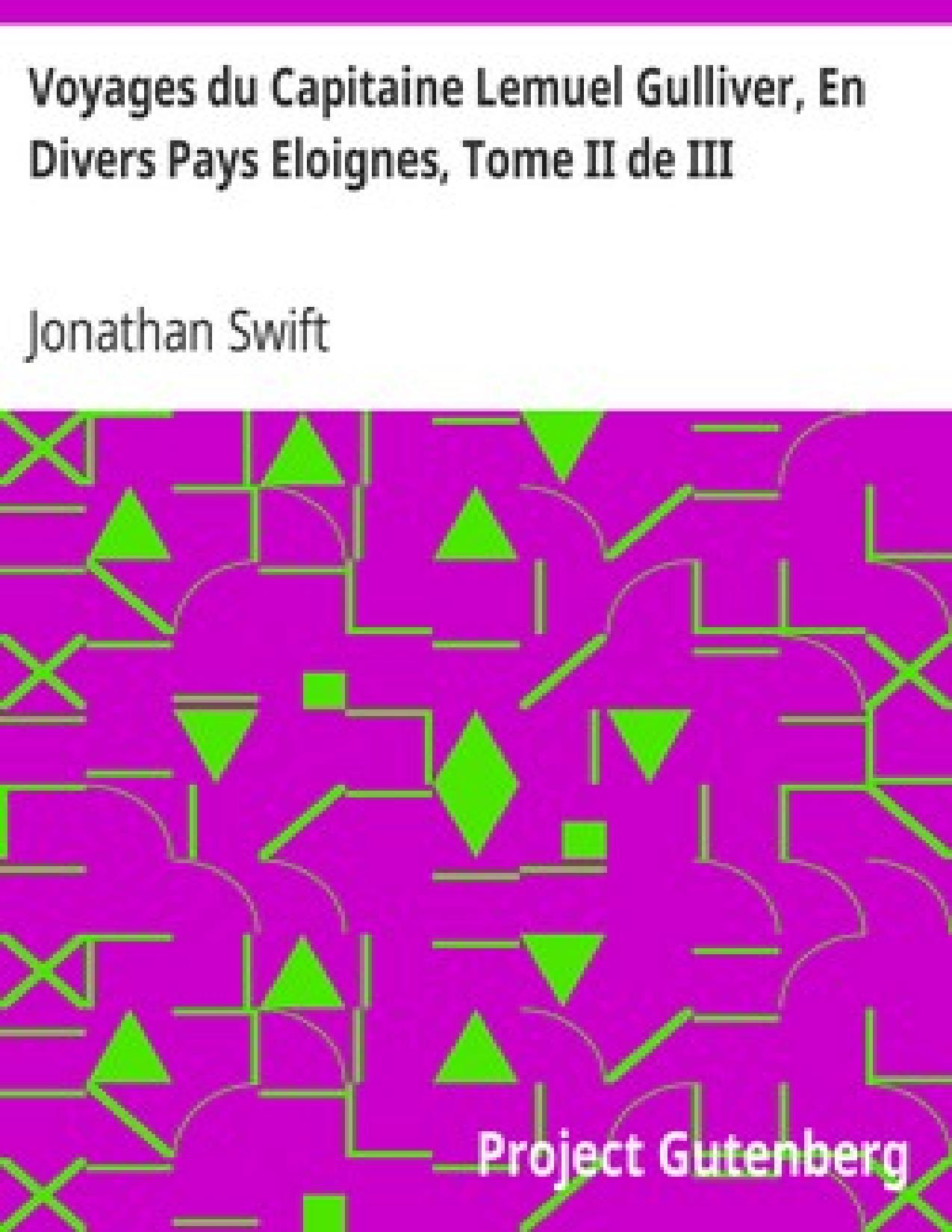 Voyages Du Capitaine Lemuel Gulliver En Divers Pays Eloigne