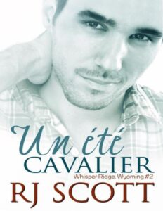 Whisper Ridge, Wyoming 2 Un été cavalier by RJ Scott, book cover