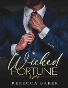 Wicked Fortune (French Edition): Une sombre romance contemporaine avec un milliardaire (Le Syndicat Sinclair t. 2) by Rebecca Baker, book cover