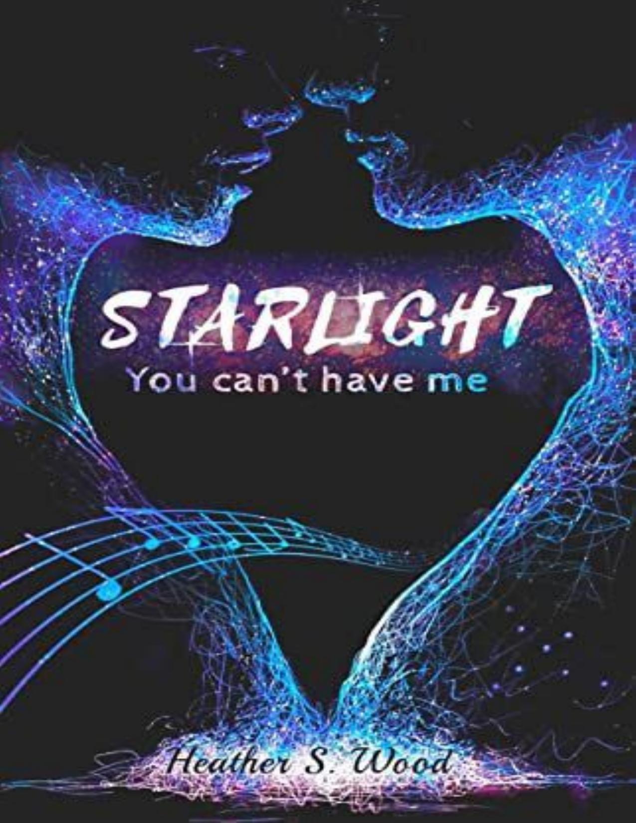 You Cant Have Me Starlight French Edition